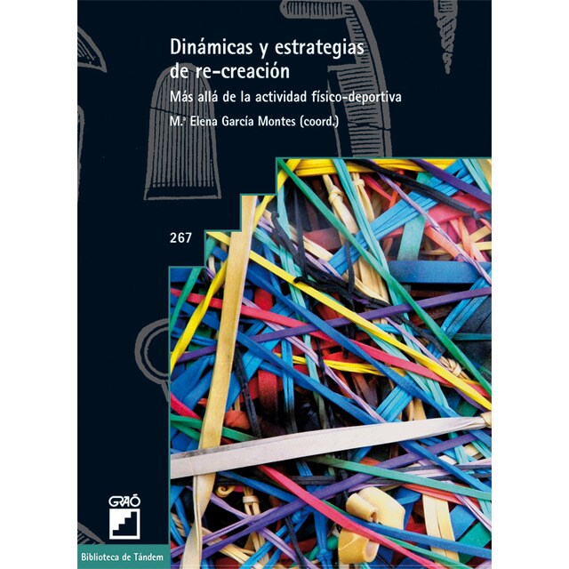 Dinámicas y estrategias de re-creación. : Más allá de la actividad físico-deportiva.pdf