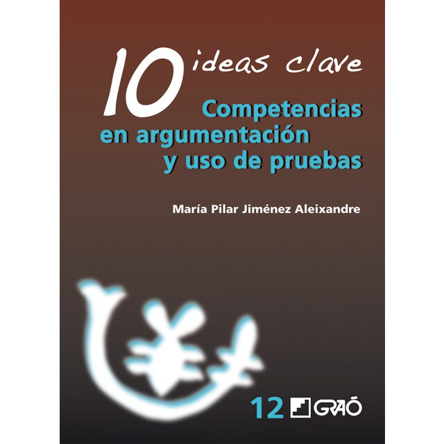 10 ideas clave. Competencias en argumentación y uso de pruebas.pdf