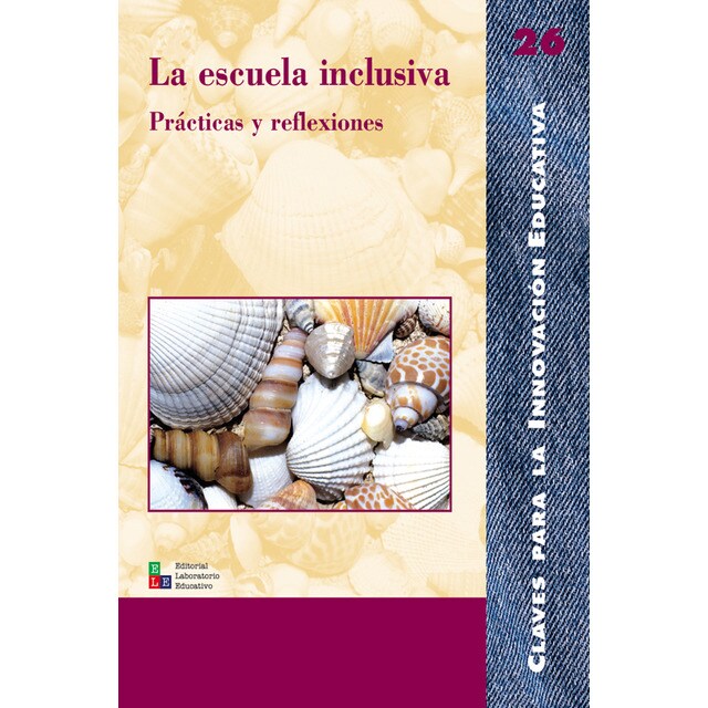 La escuela inclusiva: Prácticas y reflexiones.pdf