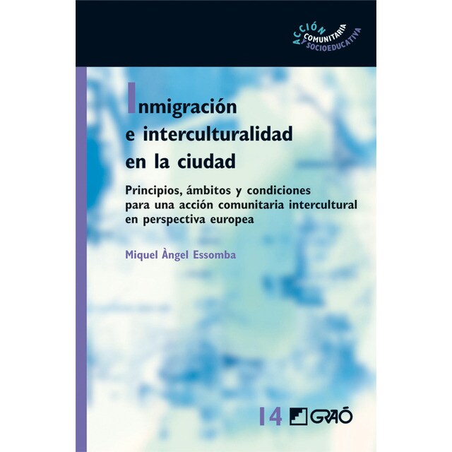 Inmigración e interculturalidad en la ciudad: Principios, ámbitos y condiciones para una accióncomunitaria intercultural en perspectiva europea.pdf
