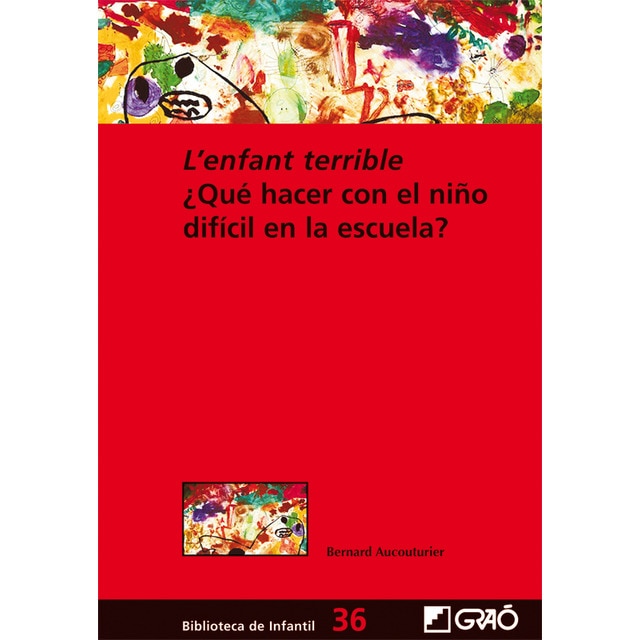 Lenfant terrible: ¿qué hacer con el niño difícil en la escuela?.pdf