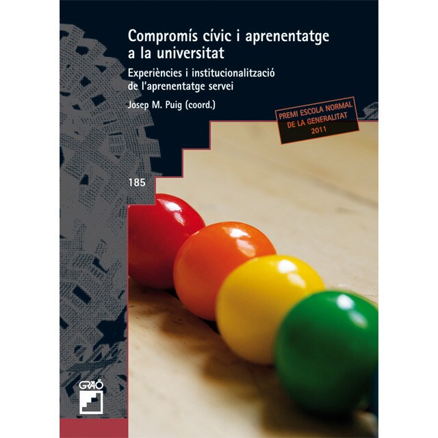 Compromís cívic i aprenentatge a la universitat: Experiències i institucionalització de l'aprenentatge servei (Tapa blanda)