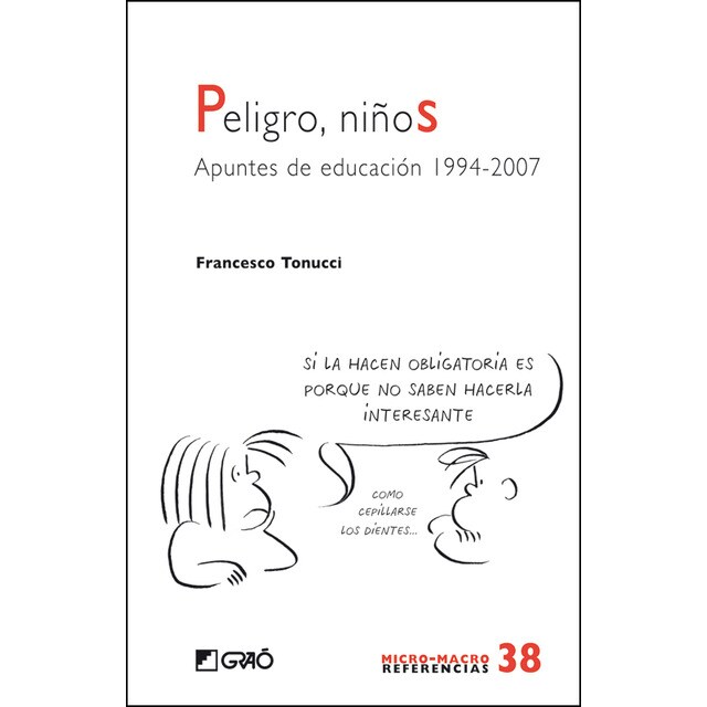 Peligro, niños: Apuntes de educación 1994-2007.pdf
