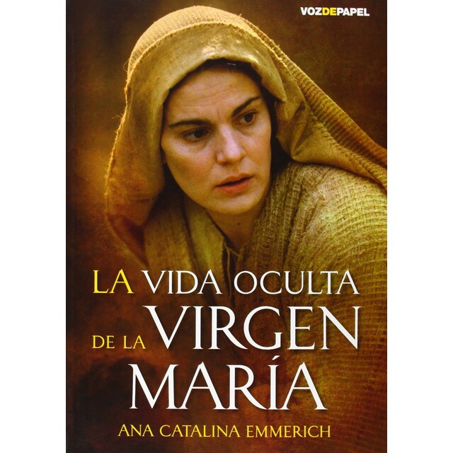 La vida oculta de la virgen maría