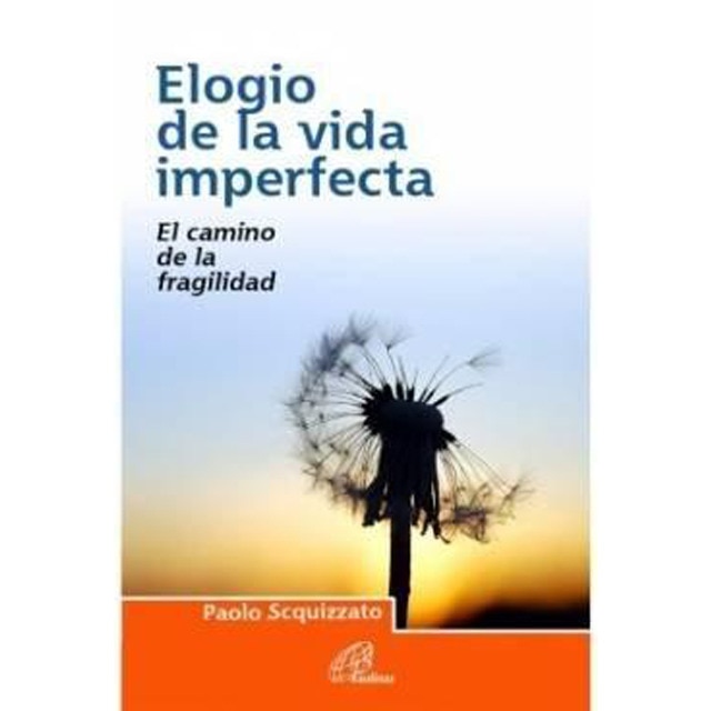 Elogio de la vida imperfecta: El camino de la fragilidad.pdf