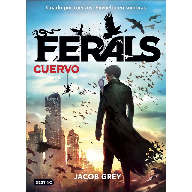 Ferals. Cuervo: Ferals 1 (Tapa blanda)