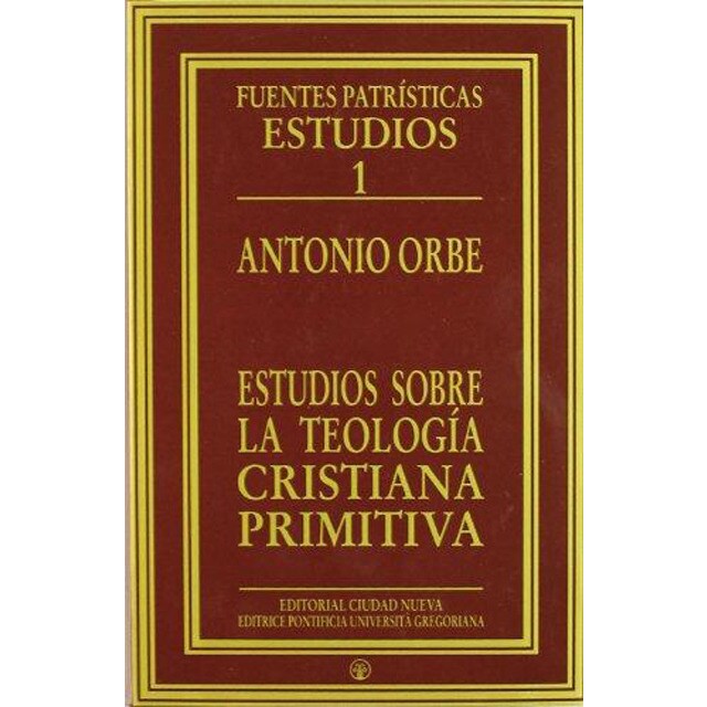 Estudios sobre la teología cristiana primitiva.pdf