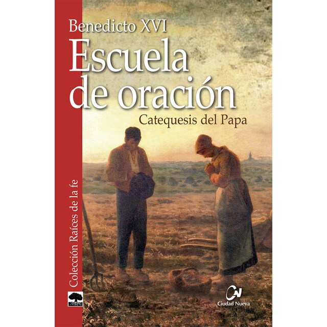 Escuela de oración. Catequesis del papa.pdf
