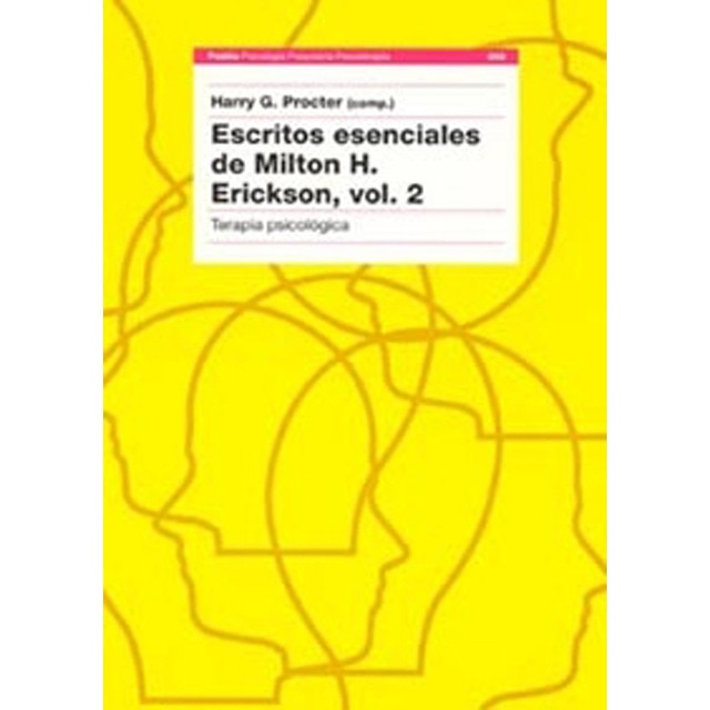 Escritos esenciales de milton h. Erickson, vol. 2: Terápia psicológica.pdf