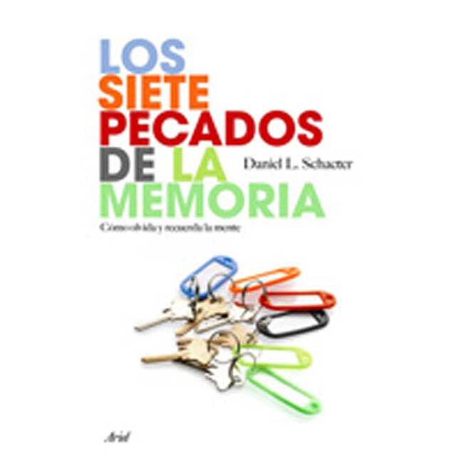 Los siete pecados de la memoria: Cómo olvida y recuerda la mente.pdf