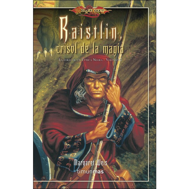 Raistlín crisol de la magia nº 2/4: La forja de un túnica negra. Volumen 2.pdf