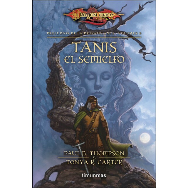 Tanis el semielfo nº 3/3: Preludios de la dragonlance. Volumen 6.pdf