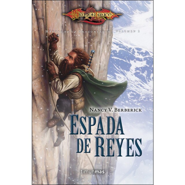 Espada de reyes: Héroes de la dragonlance. Volumen 2.pdf
