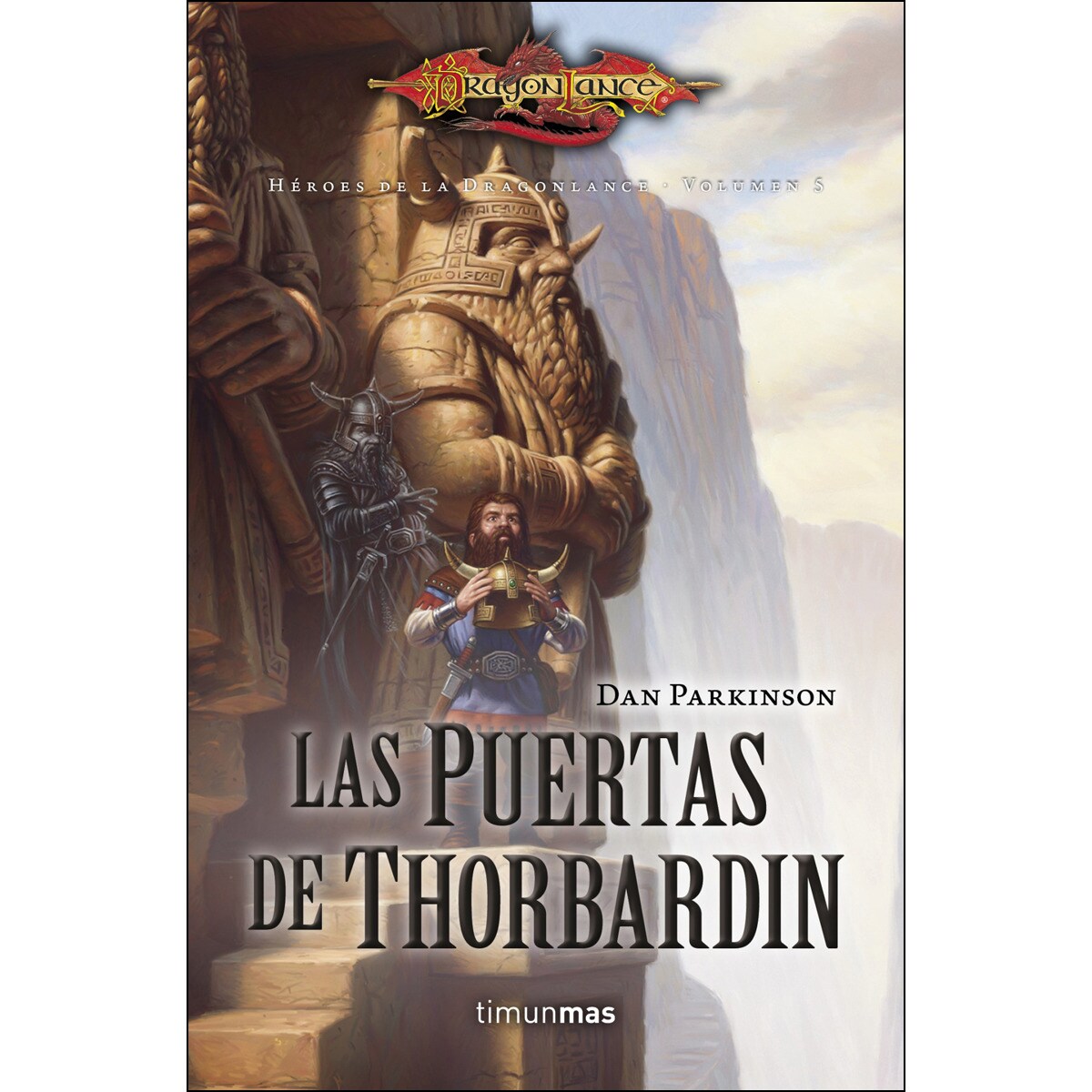 Héroes de la dragonlance ii nº 02-03 las puertas de thorbardin: Héroes de la rangonlance. Volumen 5