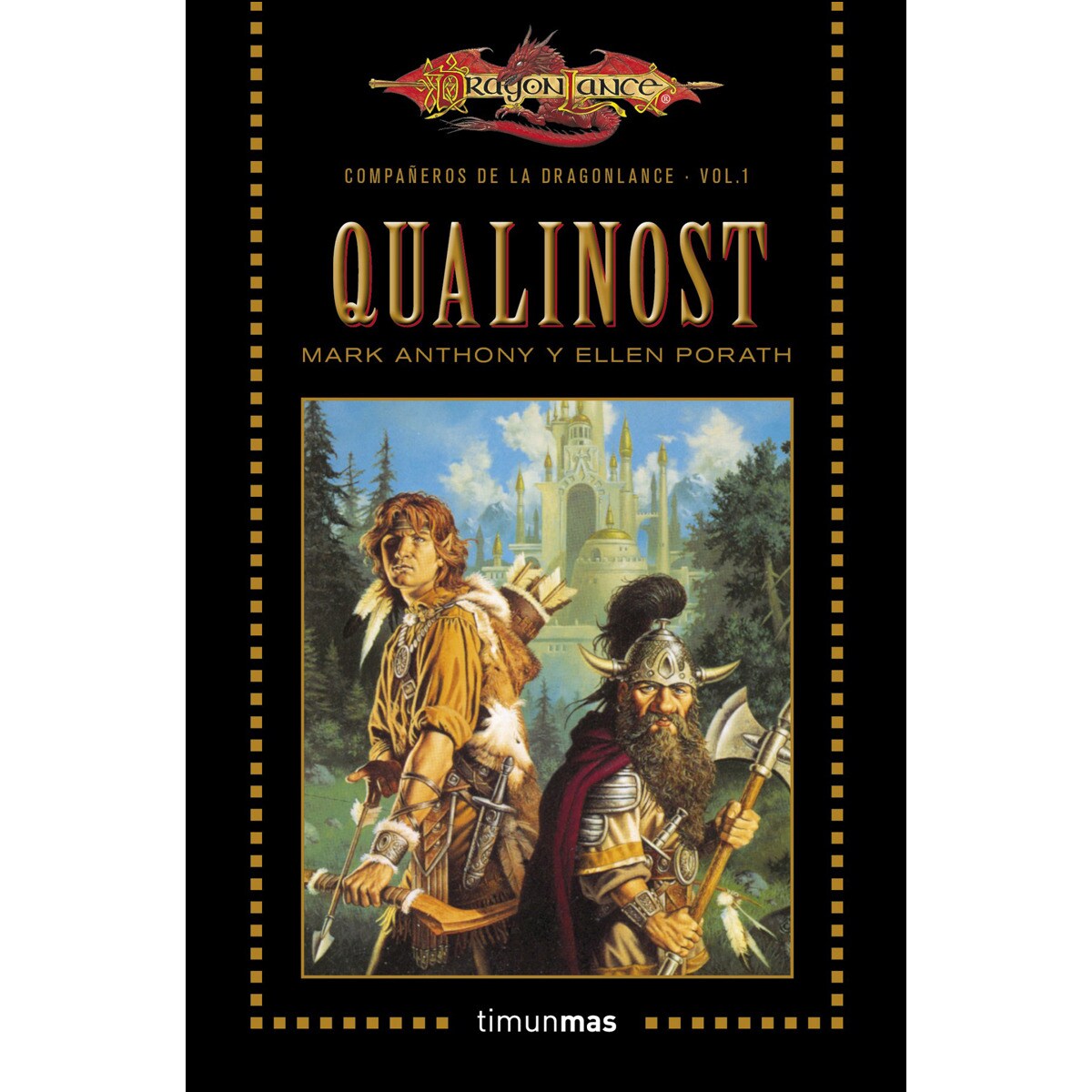 Compañeros de la dragonlance nº 01-06 qualinost: Compañeros de la dragonlance. Volumen 1