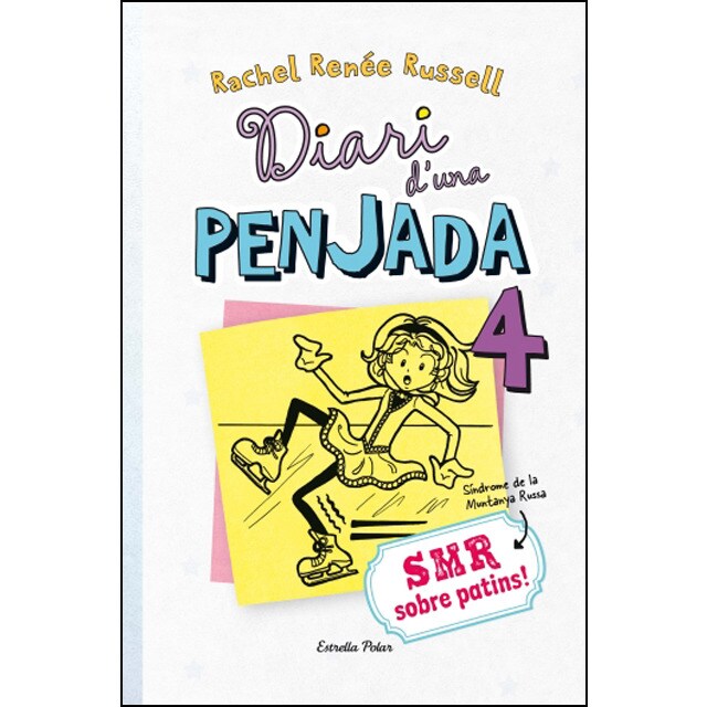 Diari d'una penjada 4. Smr sobre patins (Tapa dura)