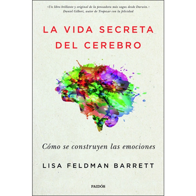 La vida secreta del cerebro: Cómo se construyen las emociones.pdf