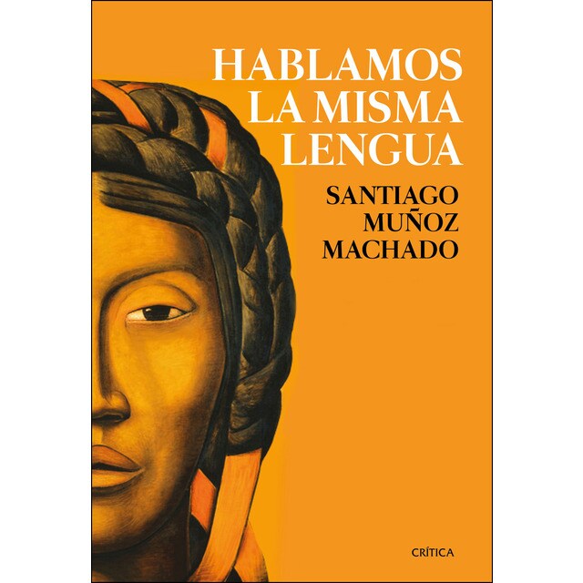 Hablamos la misma lengua: Historia política del español en américa, desde la conquista a las independencias.pdf