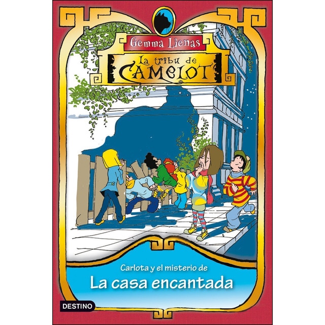 Carlota y el misterio de la casa encantada: La tribu de Camelot 4 (Tapa blanda con solapas)
