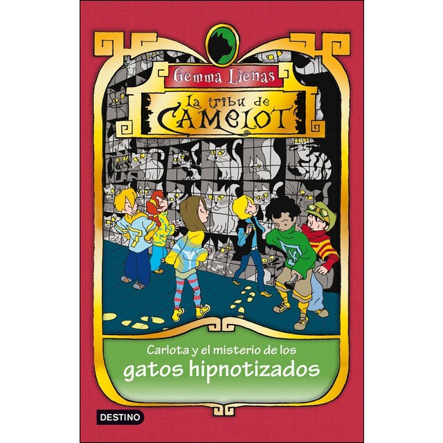 Carlota y el misterio de los gatos hipnotizados: La Tribu de Camelot 6 (Tapa blanda con solapas)