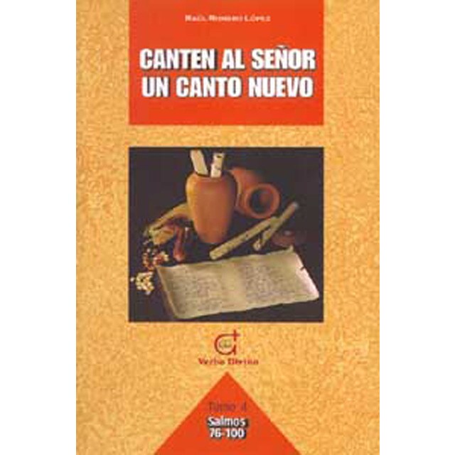 Canten al señor un canto nuevo: Tomo 4. Salmos 76-100.pdf