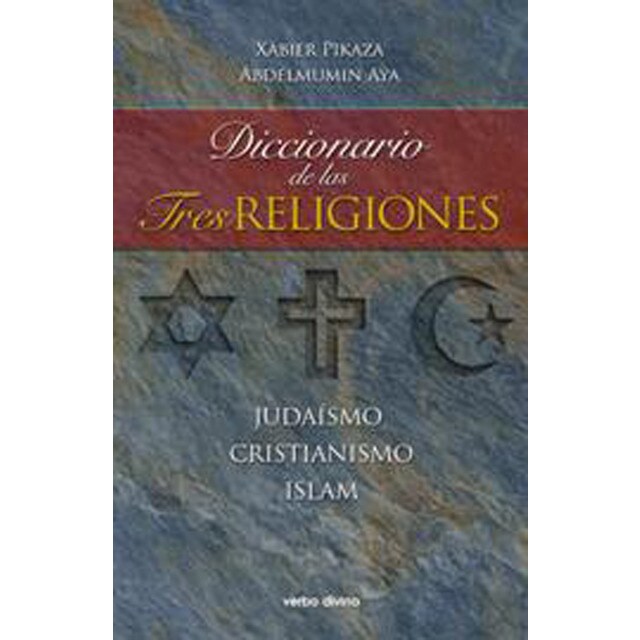 Diccionario de las tres religiones: Judaísmo, cristianismo, islam.pdf