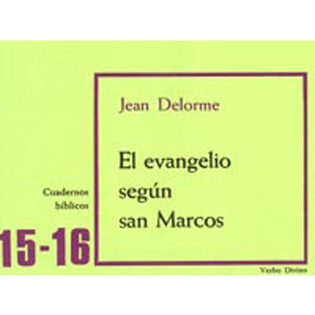 El evangelio según san marcos: Cuaderno bíblico 15-16.pdf