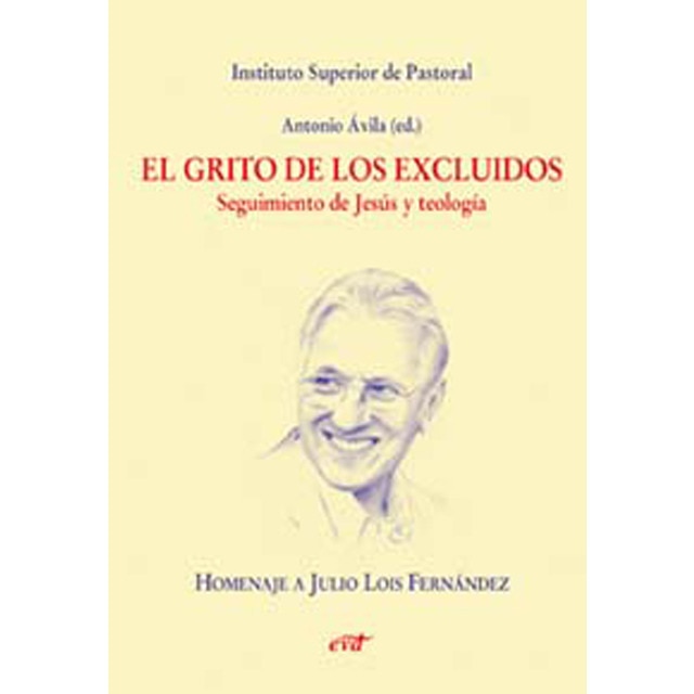 El grito de los excluidos: Seguimiento de jesús y teología. Homenaje a julio lois fernández.pdf