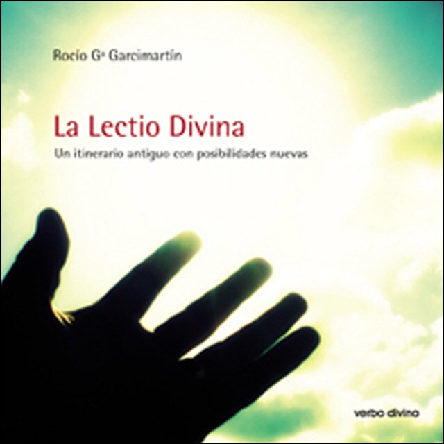 La lectio divina. Un itinerario antiguo con posibilidades nuevas.pdf