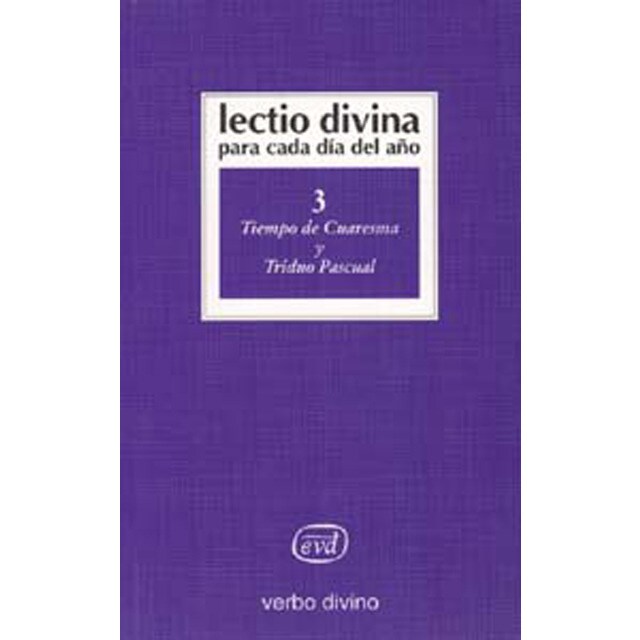 Lectio divina para cada día del año: tiempo de cuaresma y triduo pascual: Volumen 3.pdf