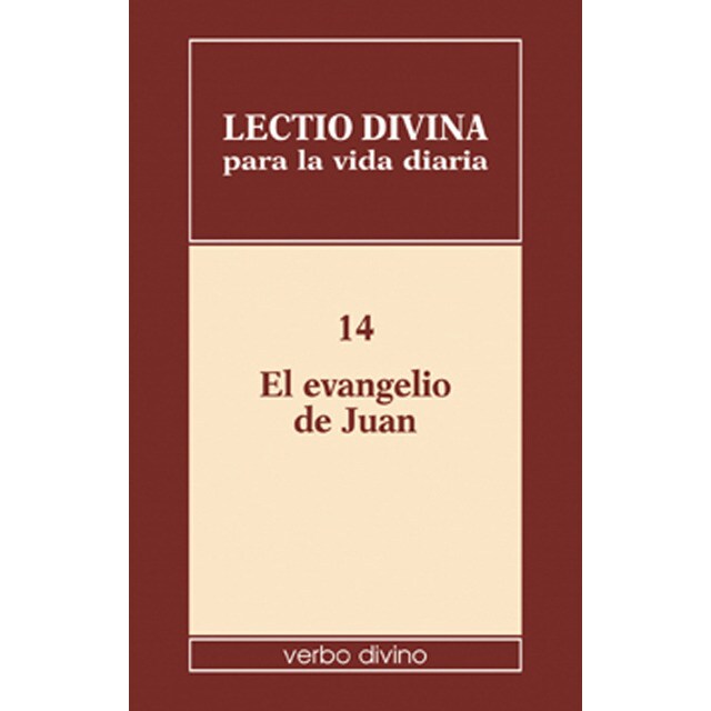 Lectio divina para la vida diaria: el evangelio de juan: Volumen 14.pdf
