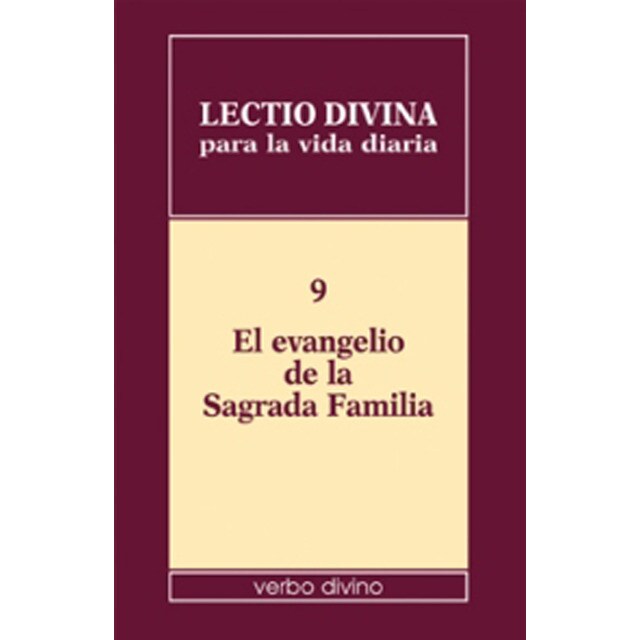 Lectio divina para la vida diaria: el evangelio de la sagrada familia: Volumen 9.pdf