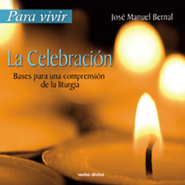 Para vivir la celebración: Bases para una comprensión de la liturgia.pdf