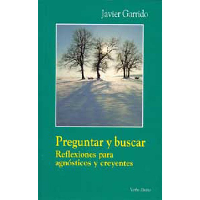 Preguntar y buscar: Reflexiones para agnósticos y creyentes.pdf