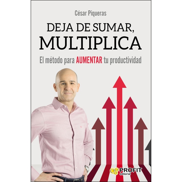 Deja de sumar, multiplica: El método para aumentar tu productividad.pdf
