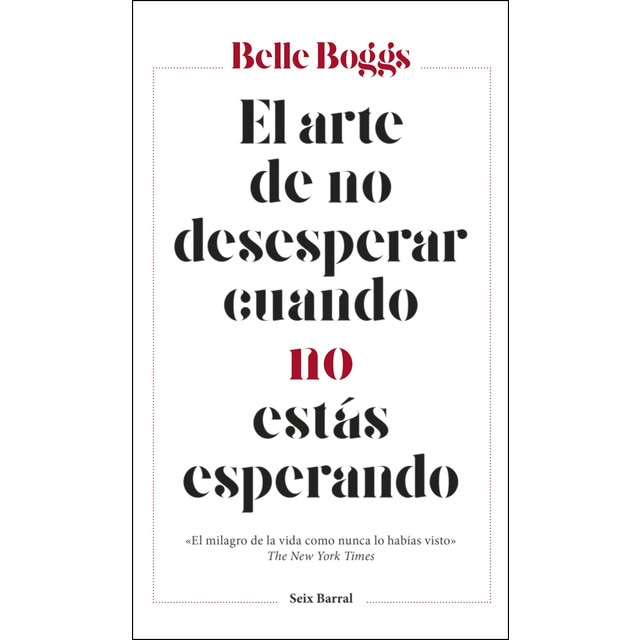 El arte de no desesperar cuando no estás esperando (Tapa blanda con solapas)