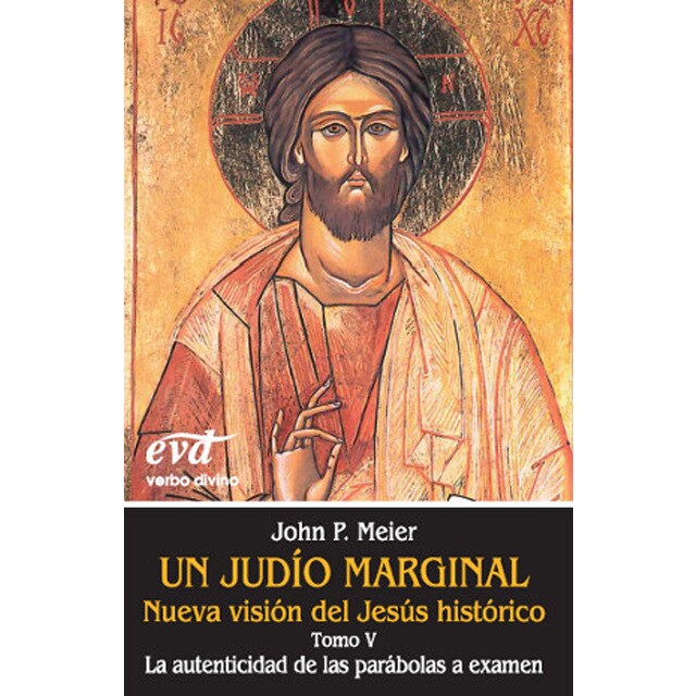 Un judío marginal. Nueva visión del jesús histórico v: La autenticidad de las parábolas a examen.pdf