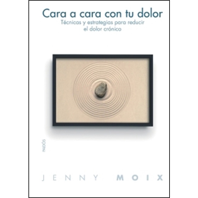 Cara a cara con tu dolor: Técnicas y estrategias para reducir el dolor crónico.pdf