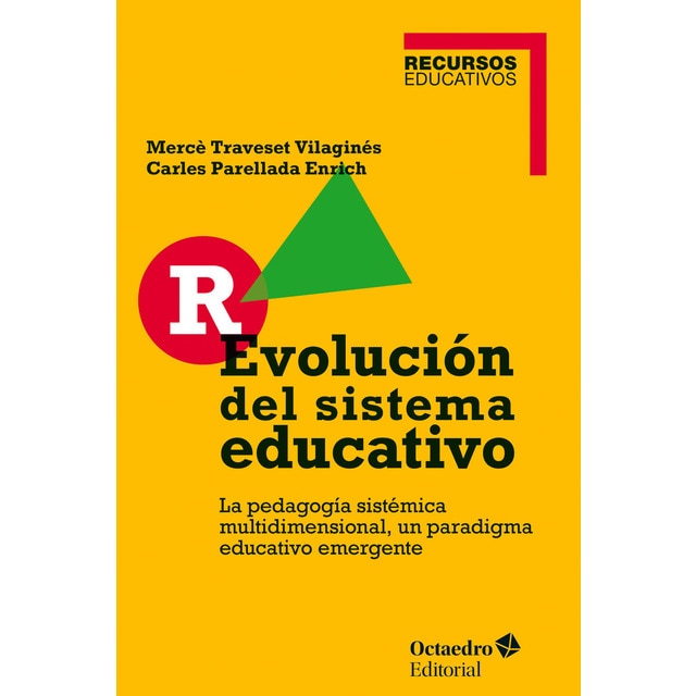 R-evolución del sistema educativo: La pedagogía sistémica multidimensional, un paradigma educativo emergente.pdf