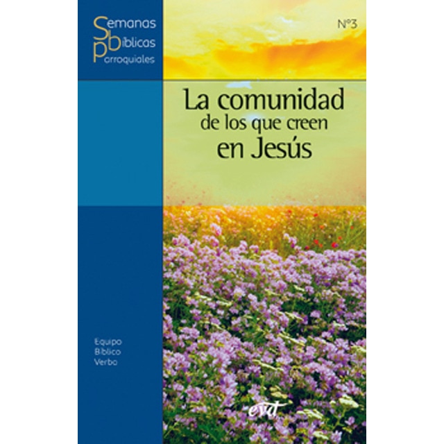 La comunidad de los que creen en jesús
