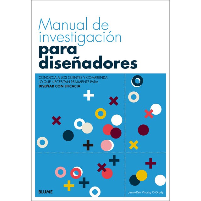 Manual de investigación para diseñadores: Conozca a los clientes y comprenda lo que necesitan realmente para diseñar con e.pdf