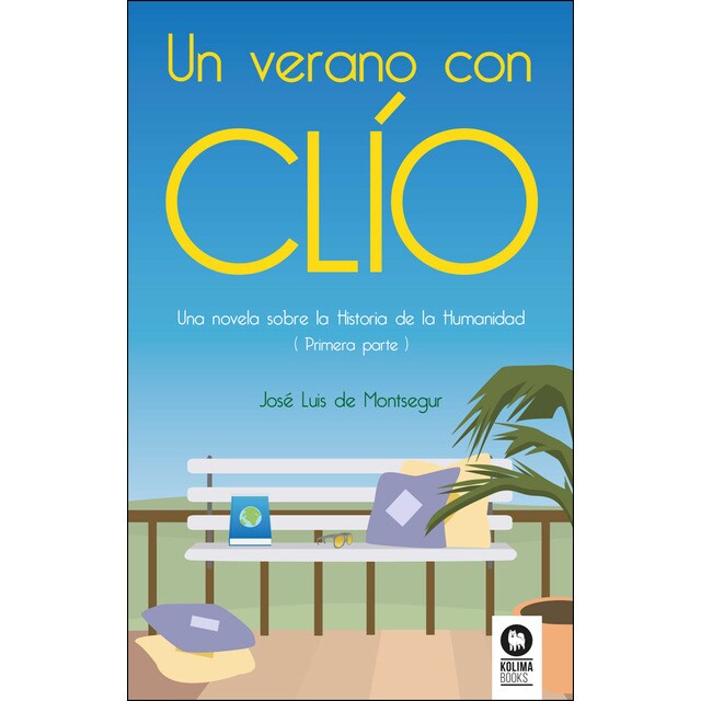 Un verano con clío: Una novela sobre la historia de la humanidad.pdf