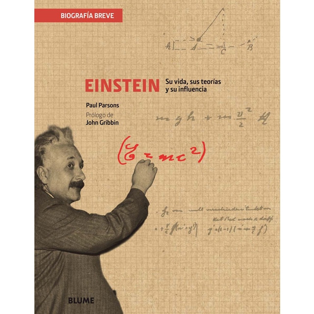 Biografía breve. Einstein (rústica): Su vida, sus teorías y su influencia (Tapa blanda)