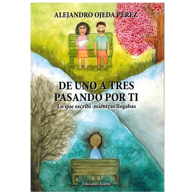 De uno a tres pasando por ti. : Lo que escribí mientras llegabas.pdf