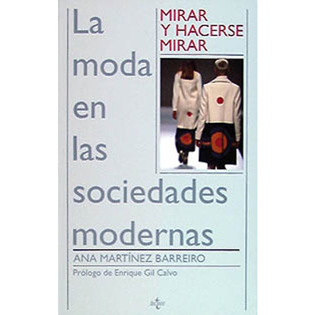Mirar y hacerse mirar: La moda en las sociedades modernas.pdf