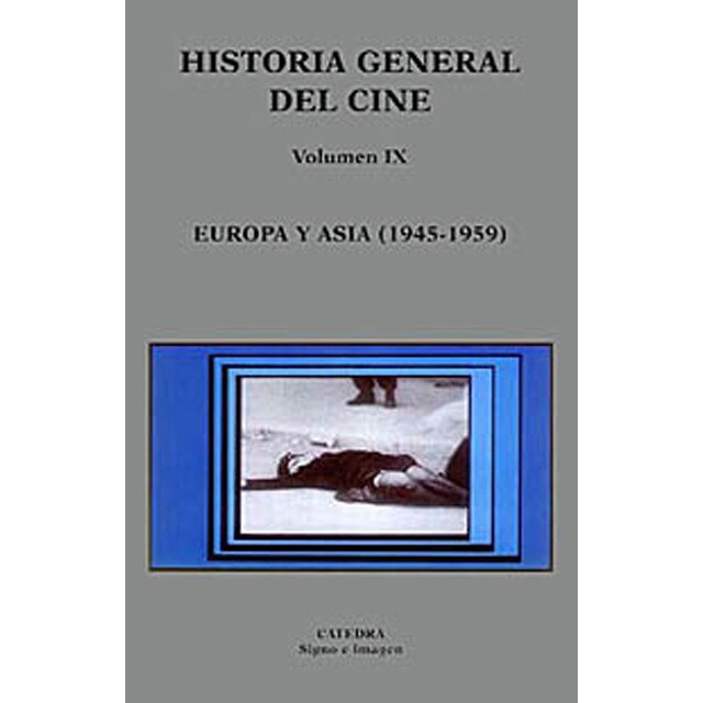 Historia general del cine. Volumen ix: Europa y asia, 1945-1959.pdf