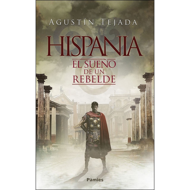 Hispania: El sueño de un rebelde.pdf