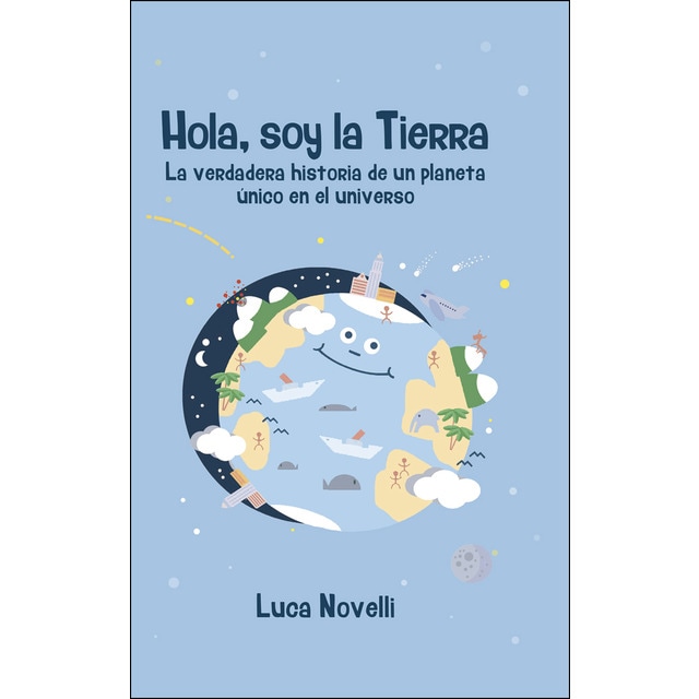 Hola, soy la tierra: La verdadera historia de un planeta único en el universo.pdf