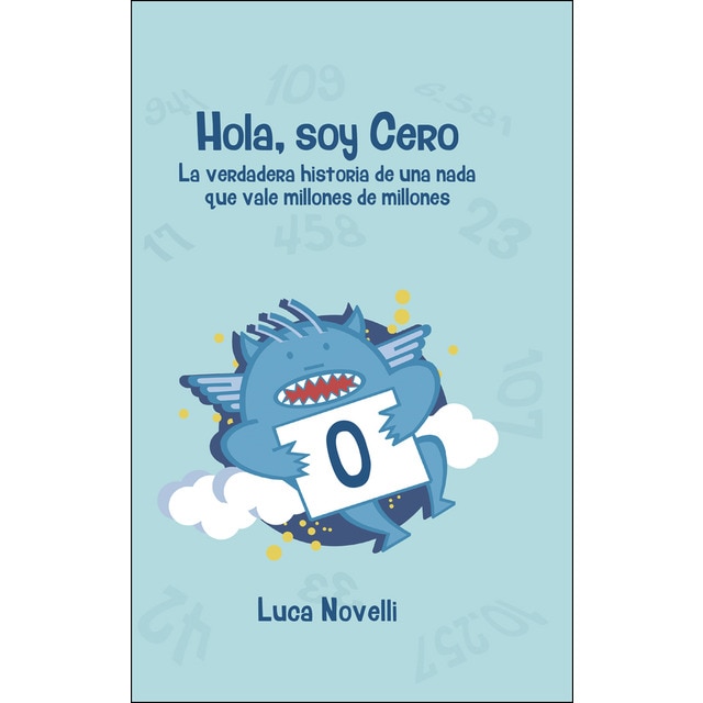 Hola, soy cero: La verdadera historia de una nada que vale millones de millones.pdf