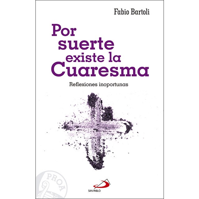 Por suerte existe la cuaresma: Reflexiones inoportunas.pdf